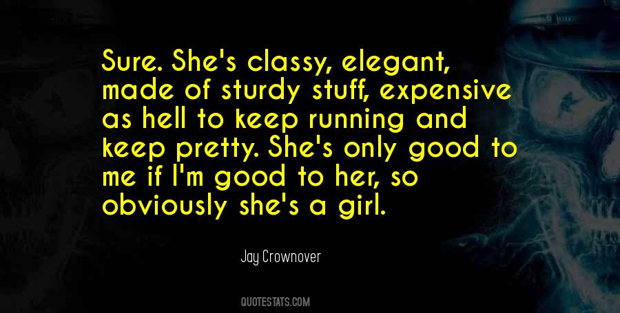A Classy Girl Quotes #211679