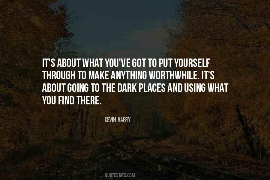 Make It Worthwhile Quotes #1216987
