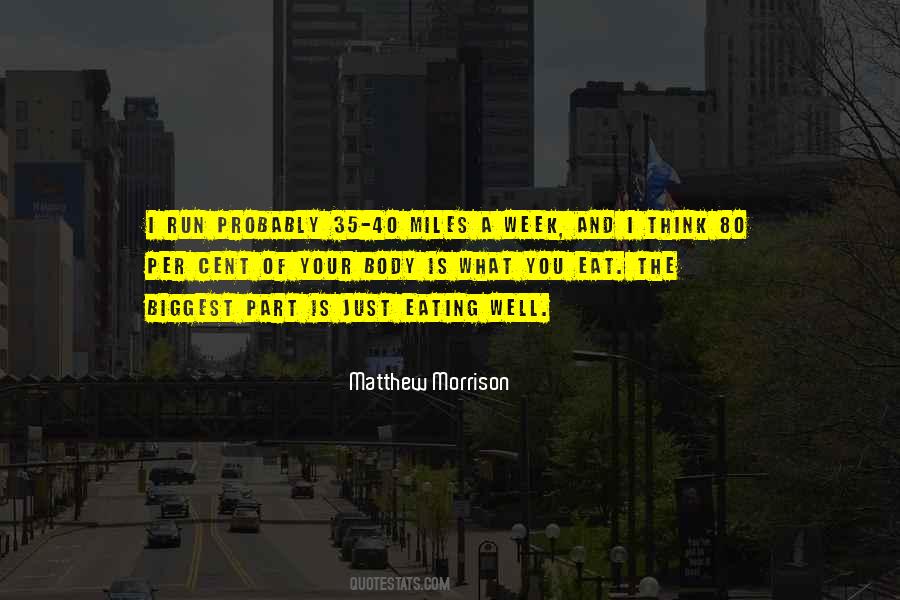 Eat And Run Quotes #1248579