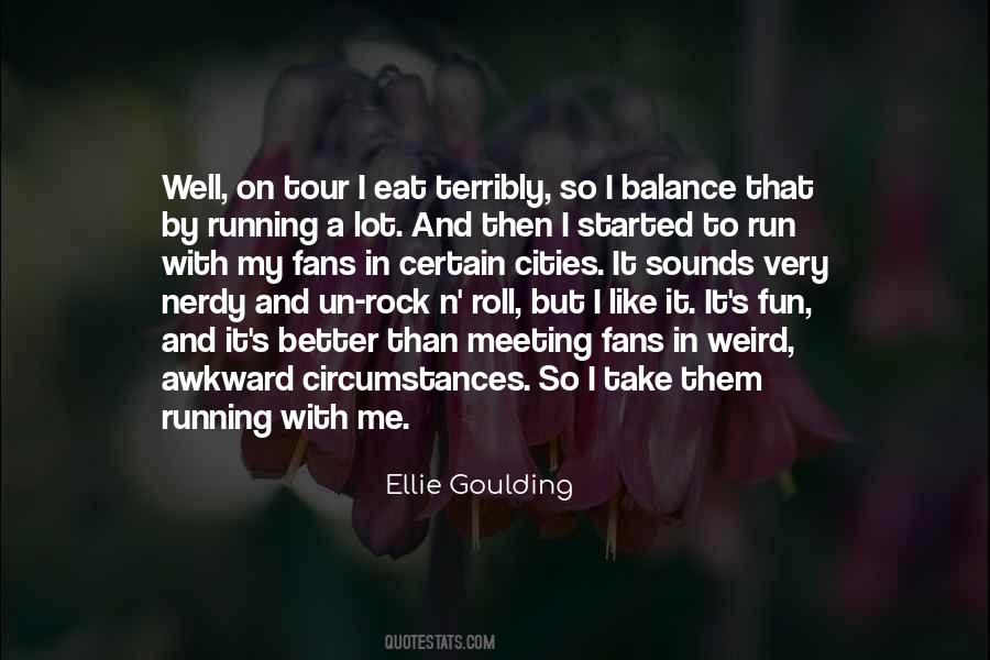 Eat And Run Quotes #421260