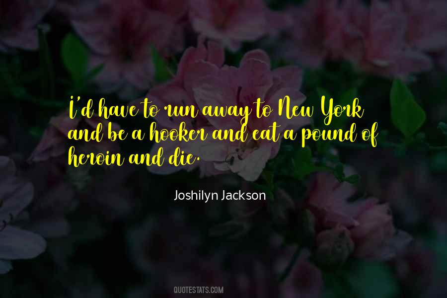 Eat And Run Quotes #462875