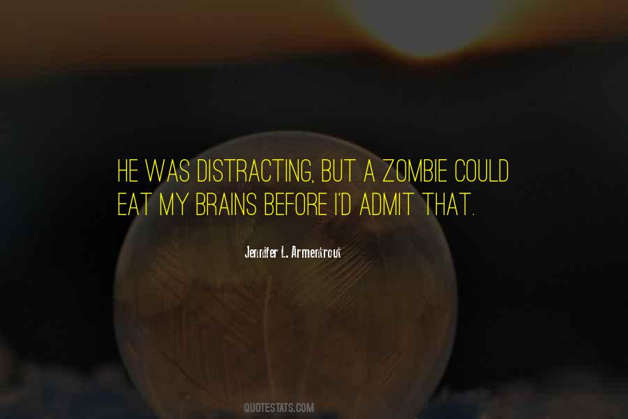 Eat Brains Quotes #810513