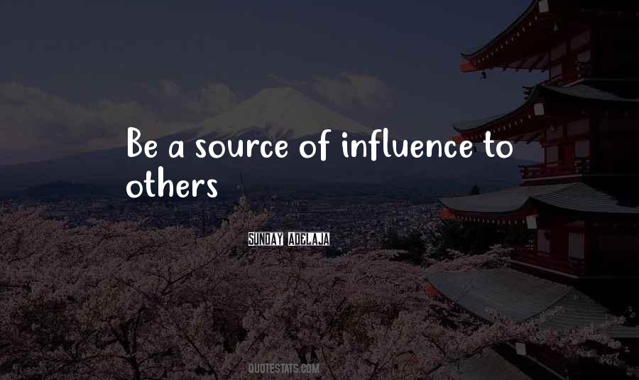 Quotes About Influence Of Others #155666