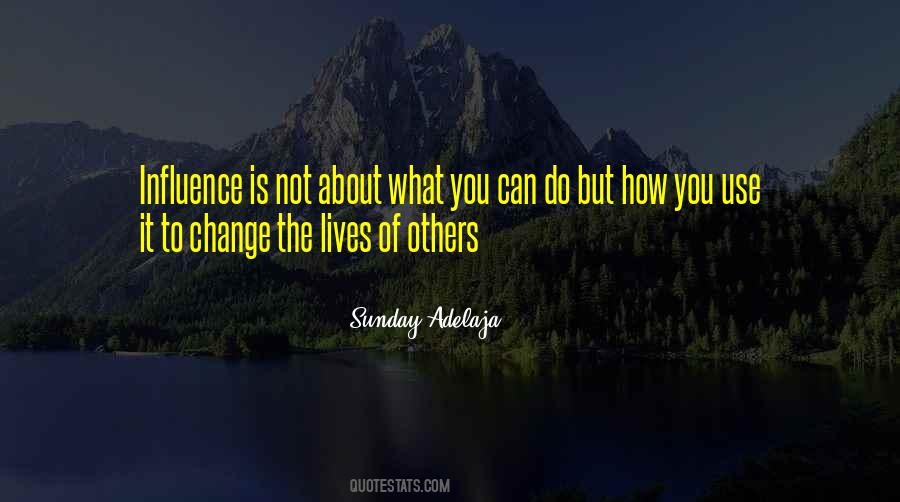 Quotes About Influence Of Others #314201