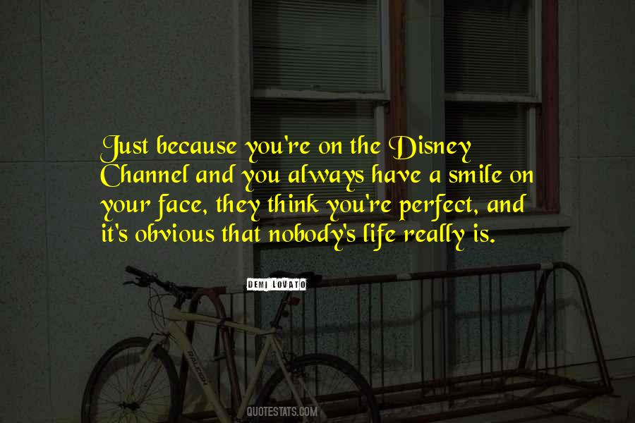 Always Have A Smile On Your Face Quotes #1823894