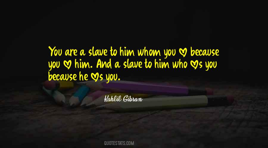 Love Slave Quotes #1202569