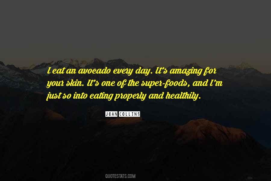 Eat Properly Quotes #47027