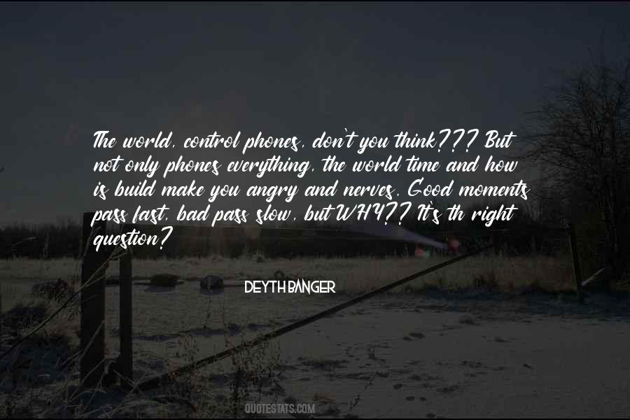Not A Good Time Quotes #633332