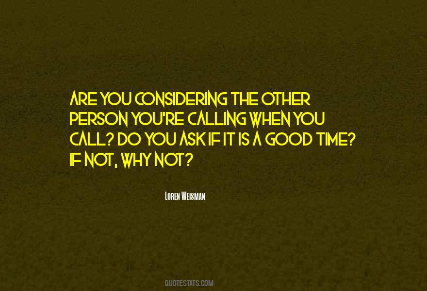Not A Good Time Quotes #639471