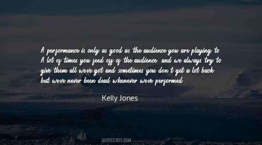 You Are Only As Good As Quotes #1354278