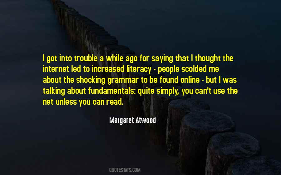 The Trouble With The Internet Quotes #1249767