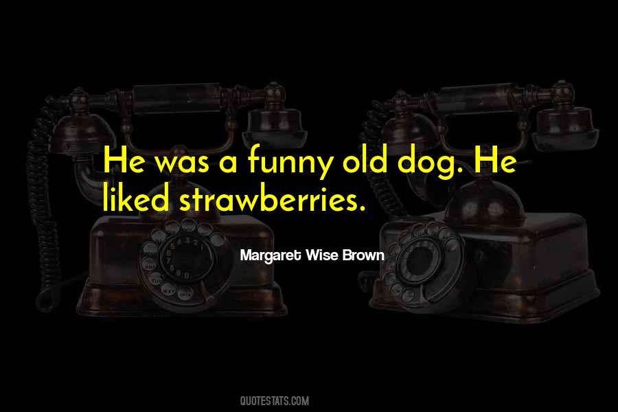 Margaret Wise Quotes #805515