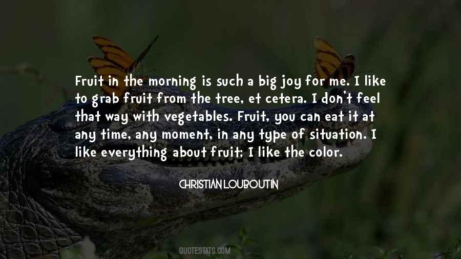 Eat Vegetables Quotes #1032227