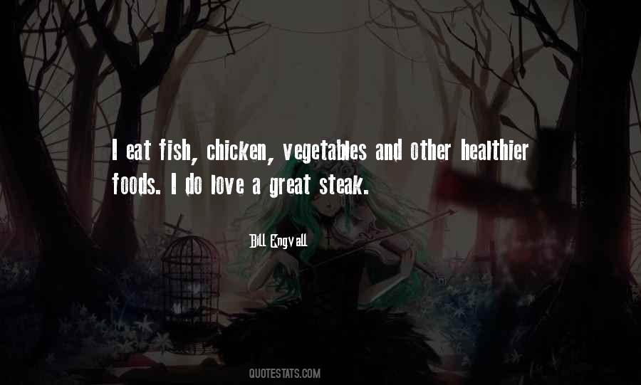 Eat Vegetables Quotes #1099611
