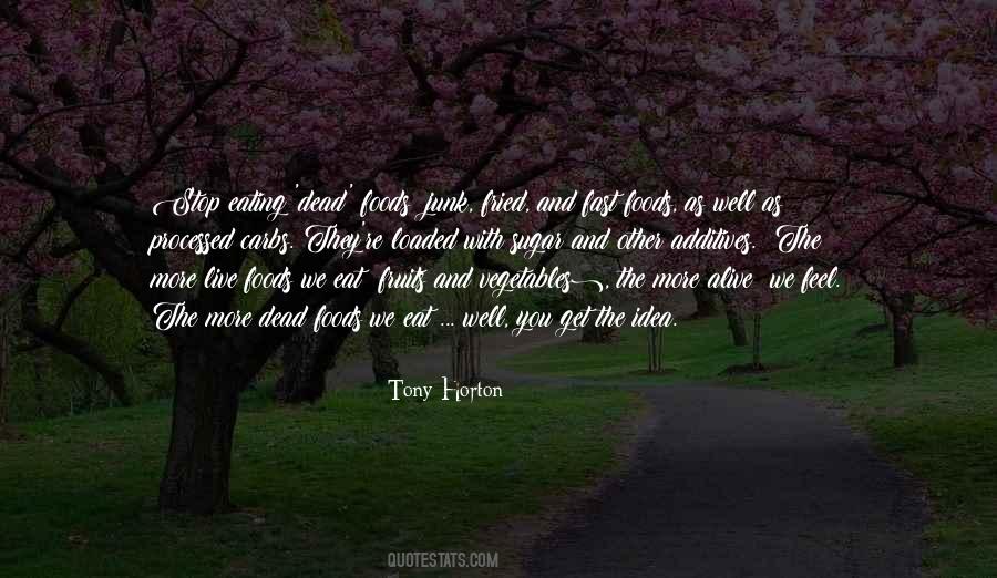 Eat Vegetables Quotes #1168703