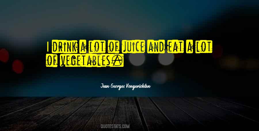 Eat Vegetables Quotes #143680