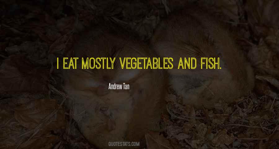Eat Vegetables Quotes #411732