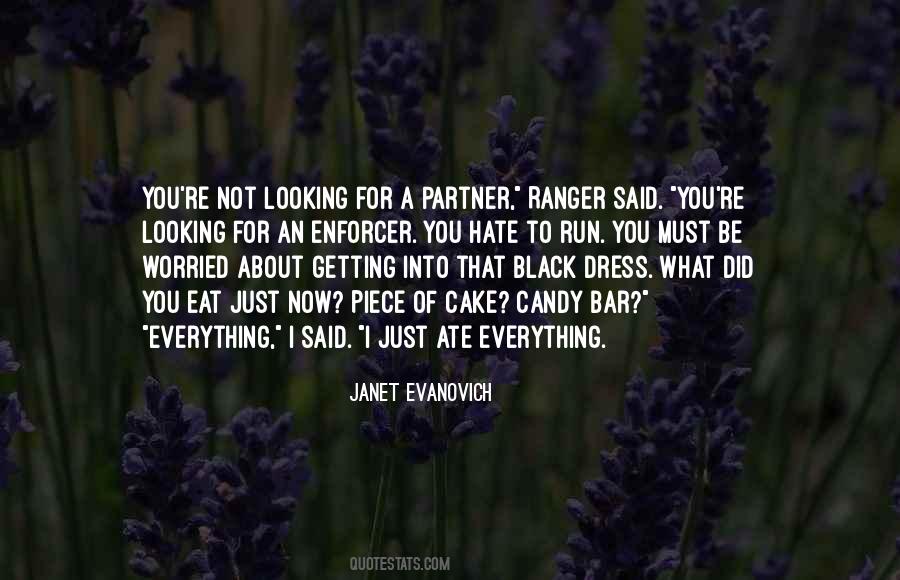 Eat What You Said Quotes #1044212