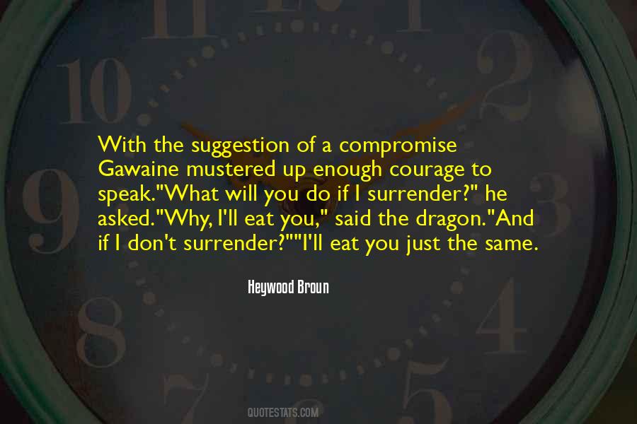 Eat What You Said Quotes #1400679