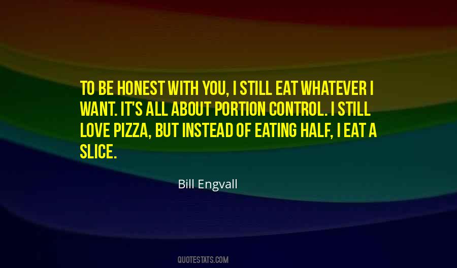 Eat Whatever You Want Quotes #1866873