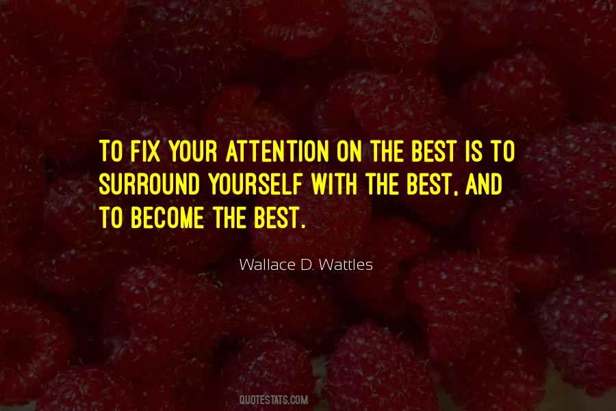 Surround Yourself With The Best Quotes #1621681