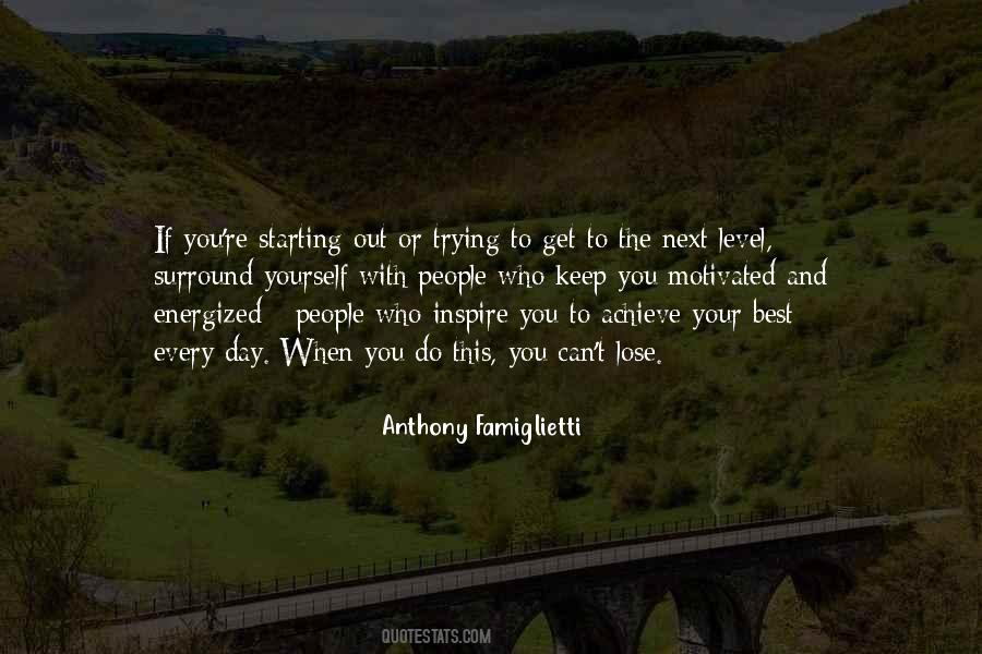 Surround Yourself With The Best Quotes #614114