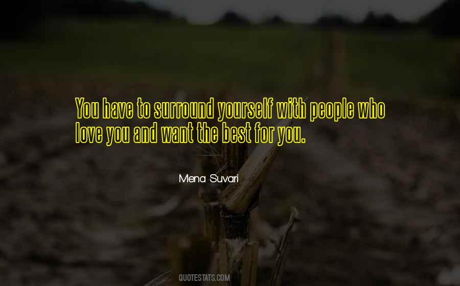 Surround Yourself With The Best Quotes #674009