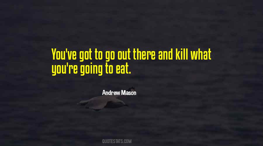 Eat You Out Quotes #329198