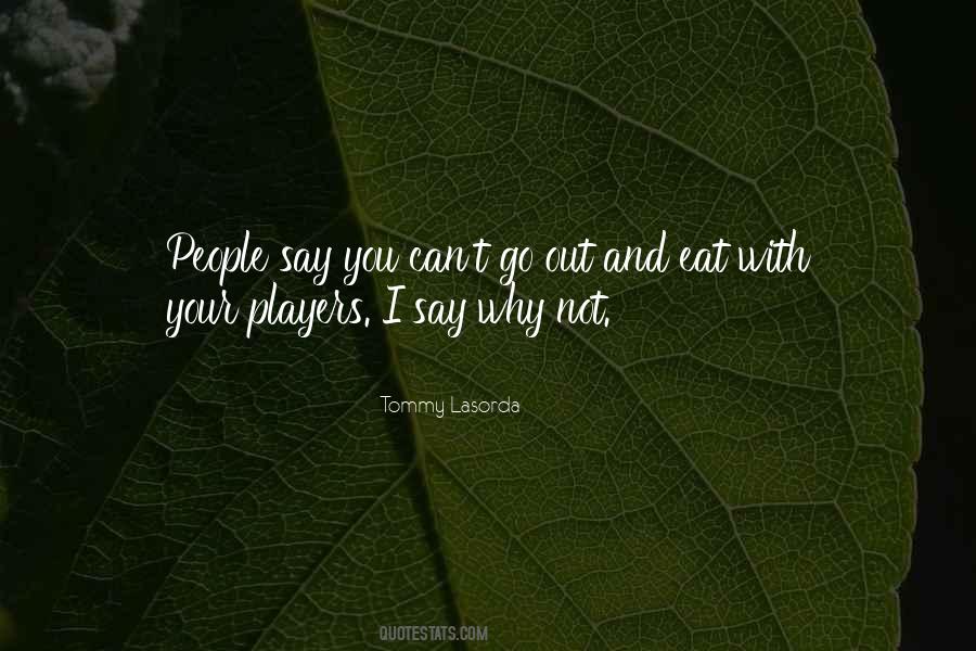 Eat You Out Quotes #387145