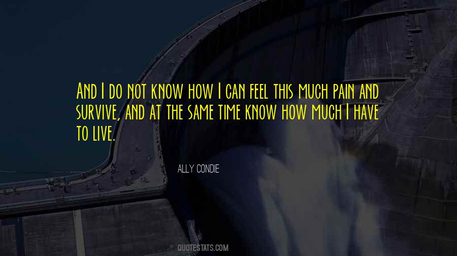 I Can Feel The Pain Quotes #821189