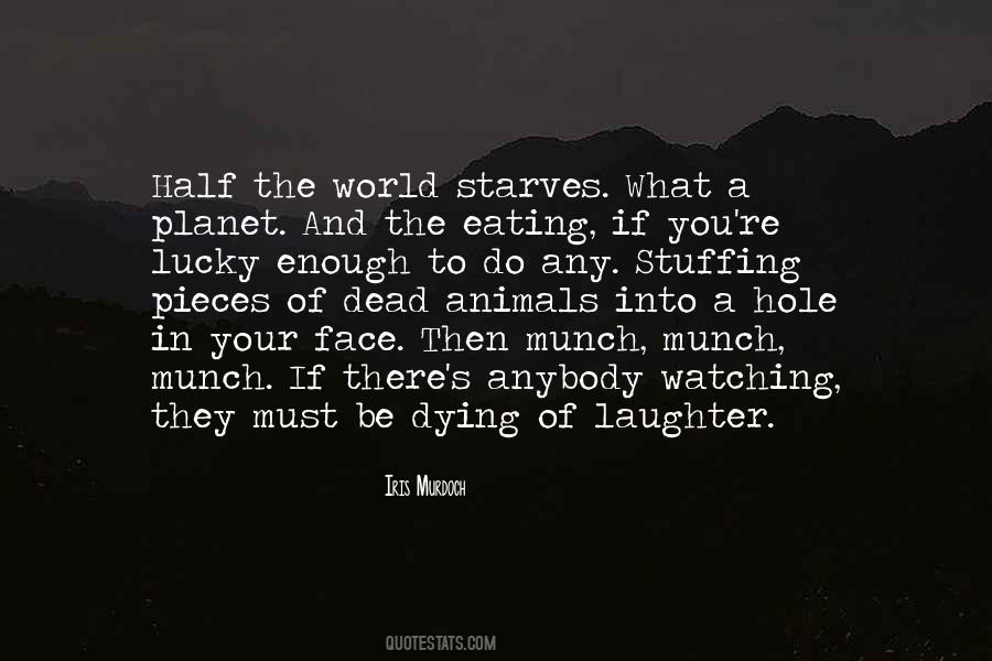 Eating Animals Quotes #1800079