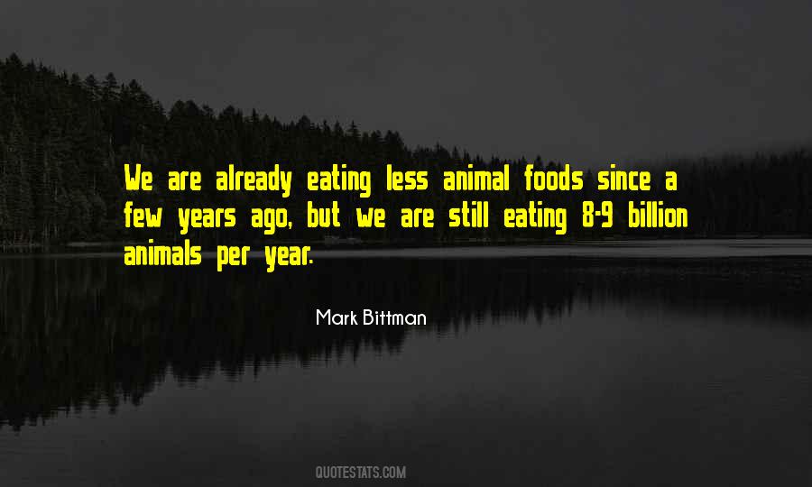 Eating Animals Quotes #544462