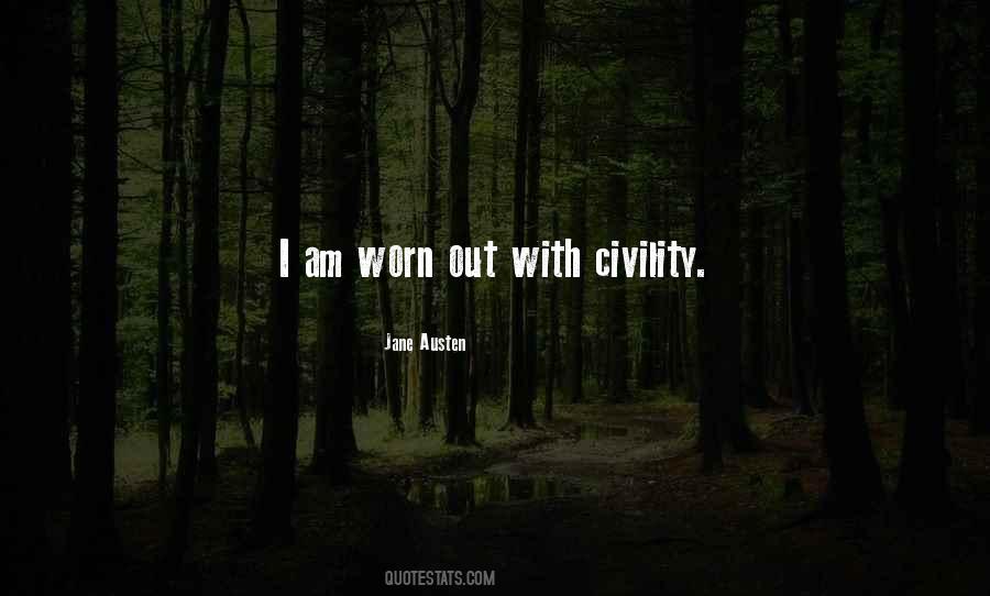 I Am Worn Out Quotes #321897