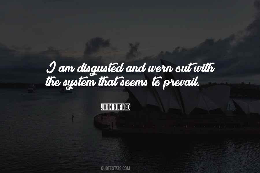 I Am Worn Out Quotes #411781