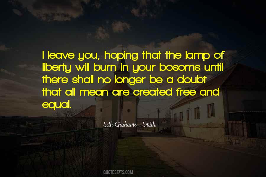 Nothing Comes Free Quotes #1879555