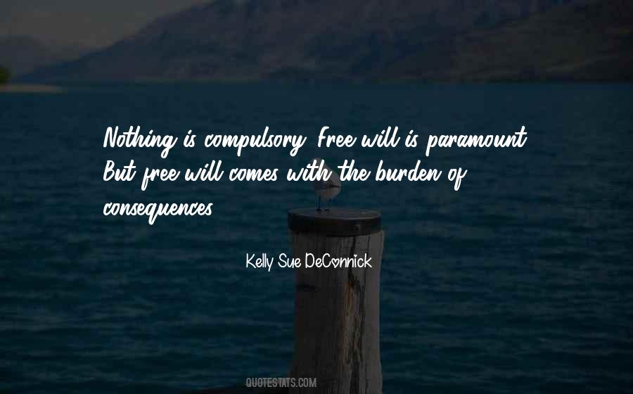 Nothing Comes Free Quotes #435410