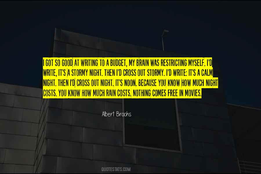 Nothing Comes Free Quotes #489235