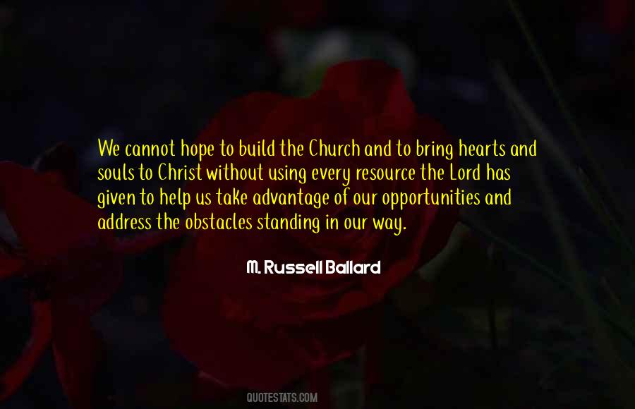 Take Advantage Of Every Opportunity Quotes #426545