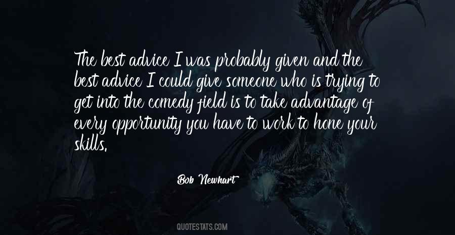 Take Advantage Of Every Opportunity Quotes #794080