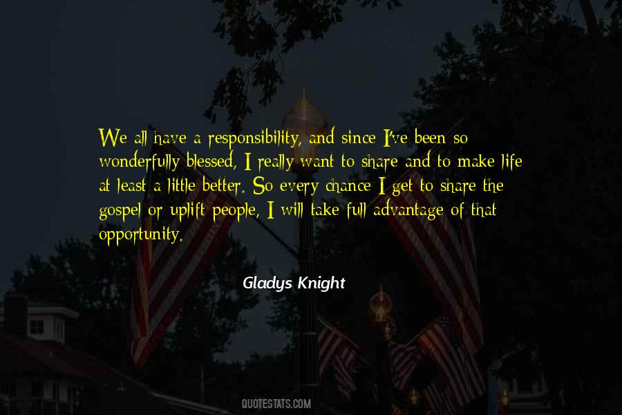 Take Advantage Of Every Opportunity Quotes #835215