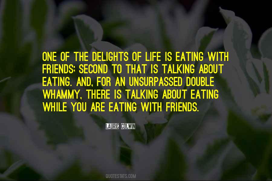 Eating Friends Quotes #135781