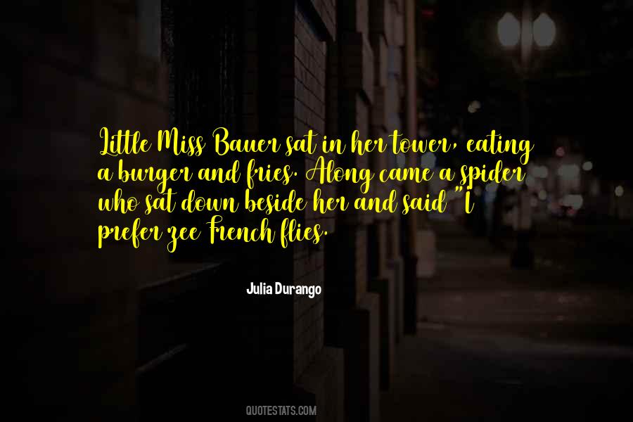 Eating Fries Quotes #1415922