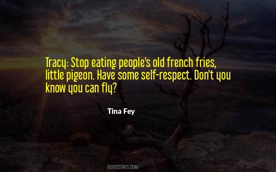 Eating Fries Quotes #1611972