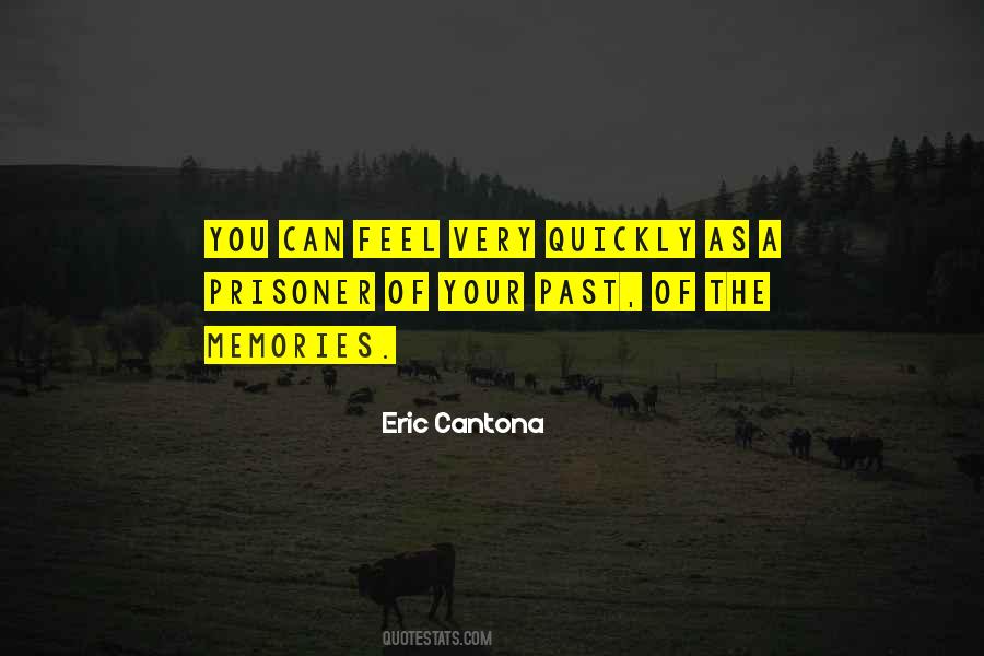 Prisoner Of Your Past Quotes #1035416