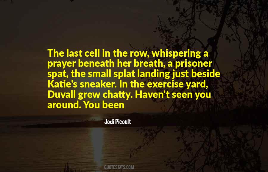 Prisoner Of Your Past Quotes #175816