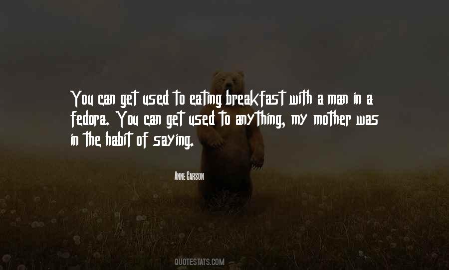 Eating Habit Quotes #1419124