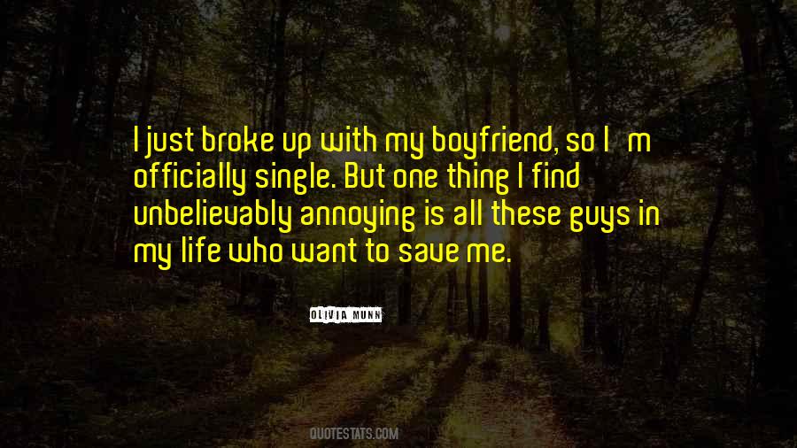 I Broke Up With My Boyfriend Quotes #1707716