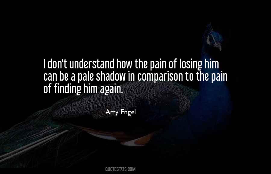 Pain Of Losing Quotes #1174541