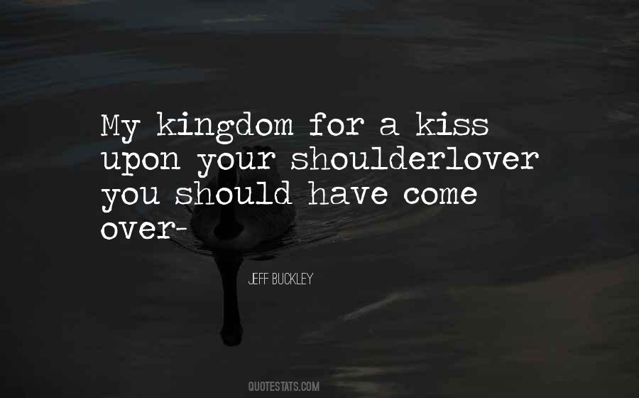 My Kingdom For Quotes #1545218