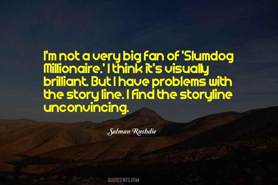 Quotes About A Slumdog #961947